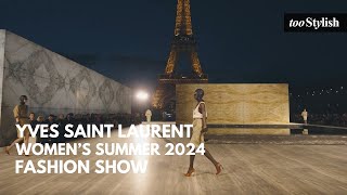 Saint Laurent Womens Summer 202425 Fashion Show 4K  tooStylish [upl. by Doloritas]