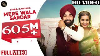 Mere Wala Sardar Full Song  Jugraj Sandhu  Grand Studio [upl. by Suravaj]