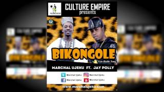 Bikongole by Marchal Ujeku Ft Jay Polly Official Audio [upl. by Wivestad]