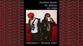 Playboi Carti ft Gunna  No Time AcapellaVocals only 140 BPM [upl. by Annad746]