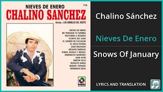 Chalino Sánchez  Nieves De Enero Lyrics English Translation  Spanish and English Dual Lyrics [upl. by Elleuqram91]