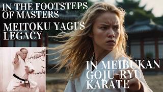 Exploring Meitoku Yagis Influence in Meibukan GojuRyu Karate [upl. by Ttezil]