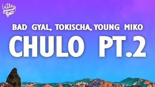 Bad Gyal Young Miko Tokischa  Chulo pt2 [upl. by Hailee]