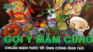 Gợi Ý Mâm Cúng Tết Ông Công Ông Táo Đơn Giản Chuẩn Nghi Thức  SKĐS [upl. by Annahael]