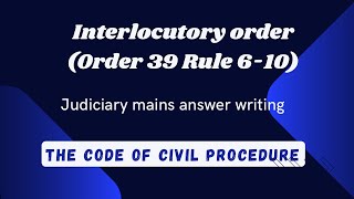 Interlocutory order  CPC  Mains Answer writing  Judiciary exam [upl. by Zahavi738]