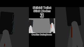 Skibidi Toilet Stick Nodes 3 shorts [upl. by Aihsatsan]