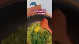 cooking mustasa with egg shortvideo cooking food asmr [upl. by Jem420]