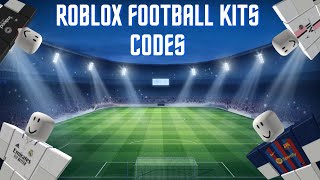 Roblox footballsoccer kits codes [upl. by Agemo]