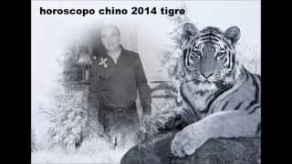 horoscopo chino 2014 tigre [upl. by Nedrud]