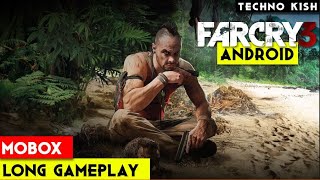 Far Cry 3 Remastered Is Still Too Heavy For Android Long Gameplay  Mobox Emulator [upl. by Cly217]