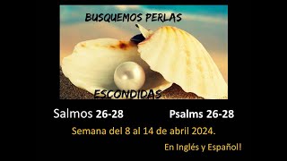 Busquemos Perlas escondidas Salmos 2628 DiggingSpiritualGemsPsalms 2628 Semana de 8 al 14 de Abril [upl. by Ciaphus]