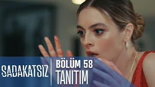 Sadakatsiz 58 Bölüm Tanıtımı [upl. by Akemor]