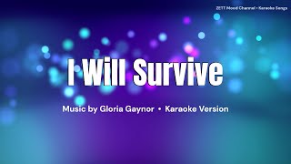 I Will Survive  Gloria Gaynor  Karaoke Version [upl. by Akayas477]