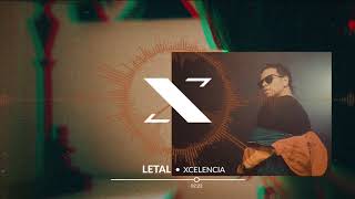 Xcelencia  Letal Official Audio [upl. by Isus]