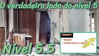 Nível 55 o verdadeiro nível 5 [upl. by Adranoel]