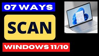 07 Ways to Scan Windows 11  10 System [upl. by Aihsekat]