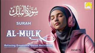 Surah Al Mulk سورة الملك  A Recitation That Touches The Heart  Zikirlah TV [upl. by Tearle]