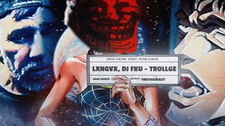 LXNGVX DJ FKU  TROLLGE AMV [upl. by Atilehs]