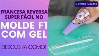 FRANCESA REVERSA NO MOLDE F1 COM GEL  PASSO A PASSO COMPLETO [upl. by Bonni]