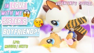 LPS In Love With My Sister’s BOYFRIEND 😱😘 Valentine’s Day Special 2019 [upl. by Bazluke]