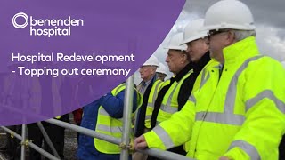 Benenden Hospital Redevelopment  Topping out ceremony [upl. by Aicileb734]