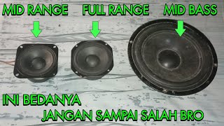 Perbedaan speaker Mid Bass Mid range dan Full range [upl. by Muhammad]