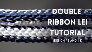 Double Ribbon Lei Tutorial with 4 Ribbons🎓 Designs 2 amp 3 [upl. by Seidel]