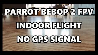 PARROT BEBOP 2 INDOORS [upl. by Acined]