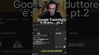 Il traduttore pt2 lollolacustre [upl. by Sass270]