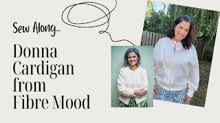 SEW ALONG for the Donna Cardigan from Fibre Mood [upl. by Battiste]