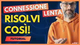 Connessione lenta La soluzione è facile se il tuo WiFi è lento [upl. by Iaht]