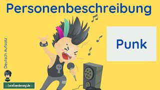 Personenbeschreibung schreiben am Beispiel quotPunkquot [upl. by Argela113]