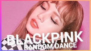 BLACKPINK RANDOM PLAY DANCE [upl. by Alicea]