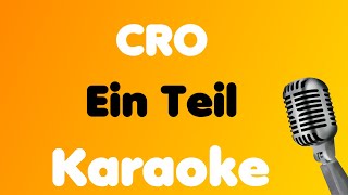 CRO • Ein Teil • Karaoke [upl. by Lucine]