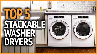 Best Stackable Washer Dryers 2023  Top 5 Stackable Best Washer and Dryers [upl. by Aelam953]