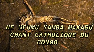 Mfumu yamba makabu chant catholique congo brazzaville [upl. by Rosenberg]