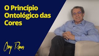 O PRINCÍPIO ONTOLÓGICO DAS CORES [upl. by Snyder]