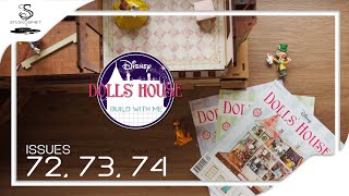 Disney Dolls House Issue 72 73 74  3 Issues 1 Video [upl. by Retrac]