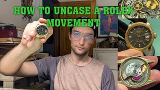 How To Safely Uncase A Rolex Watch Movement Full Tutorial [upl. by Adna647]