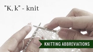 Knitting abbreviations k  Knit stitch  Pattern Duchess [upl. by Aglo]