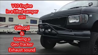 Ford V10 68 in a lifted Econoline Camper Van  Offroad amp towing power performance acceleration [upl. by Conover553]