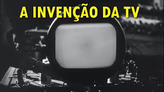 Quem Realmente Inventou a Televisão A História Oculta de Conflitos e Revoluções Tecnológicas [upl. by Adnwahsar]