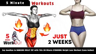 ➜Say Goodbye to HANGING BELLY FAT with This 30Minute STANDING Weight Loss Workout Lose Inches [upl. by Ailadi]