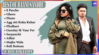 Baani Sandhu all songs  Best of Baani sandhu songs  New Punjabi songs latest this week 2023 [upl. by Amitak696]