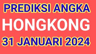 PREDIKSI ANGKA MAIN HK MALAM INIBOCORAN HK 31 JANUARI 2024 [upl. by Dar457]