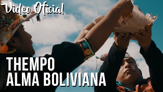 THEMPO  Alma Boliviana  Tinkus   Video Clip Oficial  ᴴᴰ [upl. by Liggett]