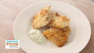 PankoCrusted Fish Sticks with Herb Dipping Sauce  Everyday Food with Sarah Carey [upl. by Schreibman]