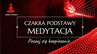 💖 Czakra Podstawy MEDYTACJA bezpieczeństwa  Odblokuj połączenie ze sobą  Same Miłe Rzeczy Podcast [upl. by Laicram]