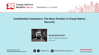 Confidential Containers The Next Frontier in CloudNativeSecurity [upl. by Swirsky]