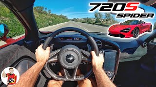 The McLaren 720S Spider is Relentlessly Fast and Well Behaved POV Drive Review [upl. by Akirehs279]